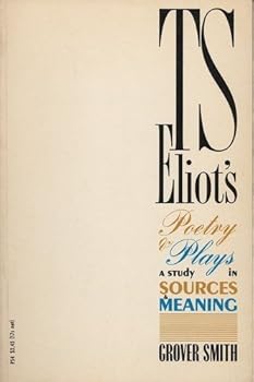 Paperback TS Eliot's Poetry & Plays: A Study in Sources & Meaning Book