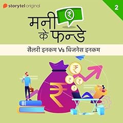 Money Ke Funday,Salary Income Vs Business income S01E02 cover art