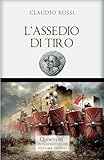  L\'ASSEDIO DI TIRO
