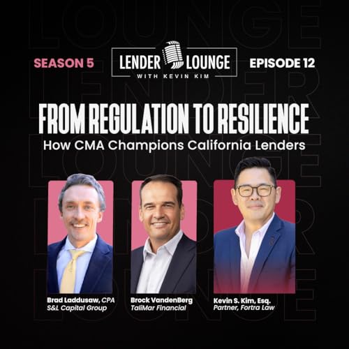From Regulation to Resilience: How CMA Champions California Lenders