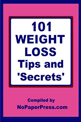 101 Weight Loss Tips & Secrets
