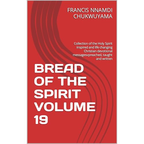 BREAD OF THE SPIRIT VOLUME 19 Audiolibro Por FRANCIS NNAMDI CHUKWUYAMA arte de portada