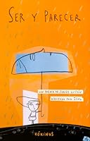 Ser y parecer/ The Way I Am 8496629368 Book Cover