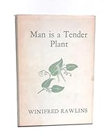 Man is a tender plant 0823301354 Book Cover
