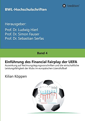 Einführung des Financial Fairplay der UEFA (German Edition)