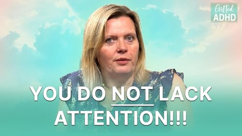 ADHDers Do NOT Lack Attention! Dr William Dodson's Key To Understanding ADHD