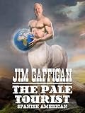 Jim Gaffigan: The Pale Tourist - Spanish American