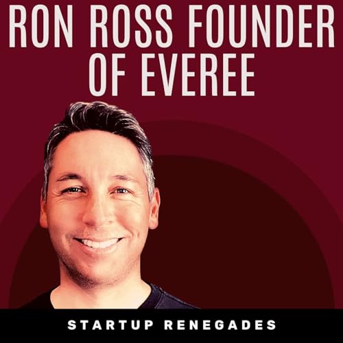 An Introvert&rsquo;s Guide to Starting Up with Ron Ross, Founder of Everee