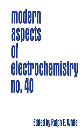 Modern Aspects of Electrochemistry 40 2007th Edition book cover