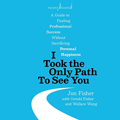 I Took the Only Path to See You by Jon Fisher, Gerald Fisher, Wallace Wang episode artwork