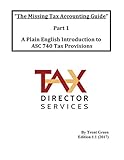 The Missing Tax Accounting Guide - Part 1: A Plain English Introduction to ASC 740 Tax Provisions