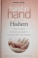 Hand in Hand with Hashem:Practical Advice and Spiritual Guidance for Giving Birth with Serenity 1598261274 Book Cover