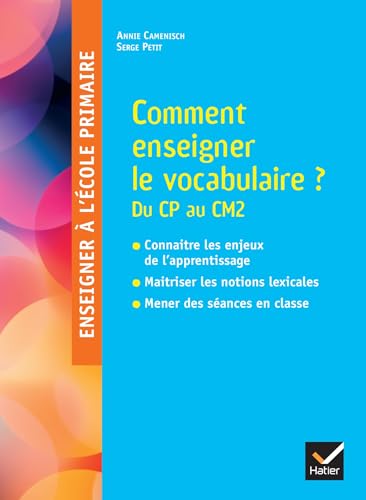 livre Enseigner à l'école - Comment enseigner le vocabulaire à l'école ? Cycles 2 et 3 - Ed. 2025