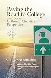 Paving the Road to College Through an Orthodox Christian Perspective