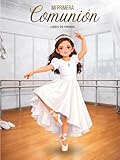 Libro de Firmas Primera Comunión Niña Ballet: Álbum de recuerdos y dedicatorias de invitados personalizado | Temática ballet