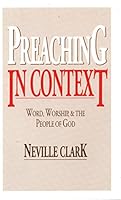 Preaching in Context: Word, Worship, and the People of God 0862091748 Book Cover
