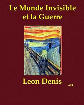 Paperback Le Monde Invisible et la Guerre [French] Book