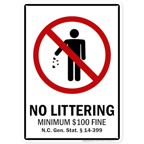 No Littering Minimum 100 Fine Nc Gen Stat 14 399 Sign, 10x14 Inches, 55 mil thick HDPS (high density polystyrene), Made in USA by My Sign Center