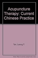 Acupuncture Therapy: Current Chinese Practice 0710079966 Book Cover