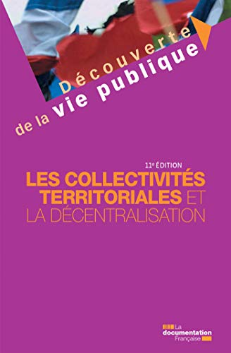 Les collectivités territoriales et la décentralisation