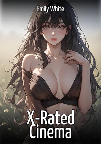 X-Rated Cinema: Sexy Stories for Adults with Erotic Manga Images