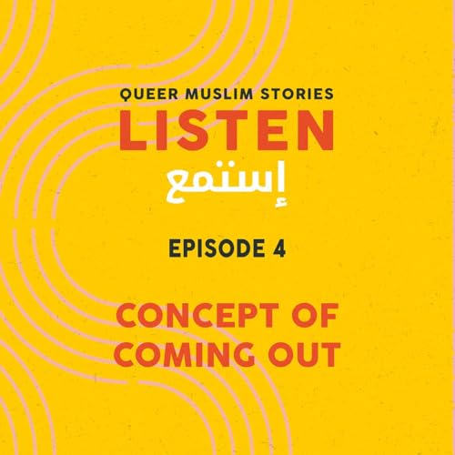 Episode 4: The Concept of Coming Out