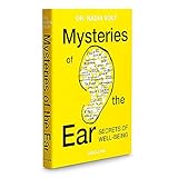 Mysteries of the Ear
