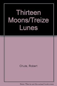 Paperback Thirteen Moons/Treize Lunes Book