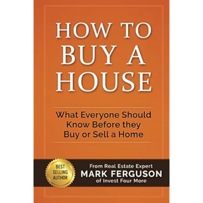 How to Buy a House: What Everyone Should Know Before They Buy or Sell a Home