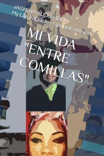 MI VIDA "ENTRE COMILLAS" (Naturalmente Humana) (Spanish Edition)