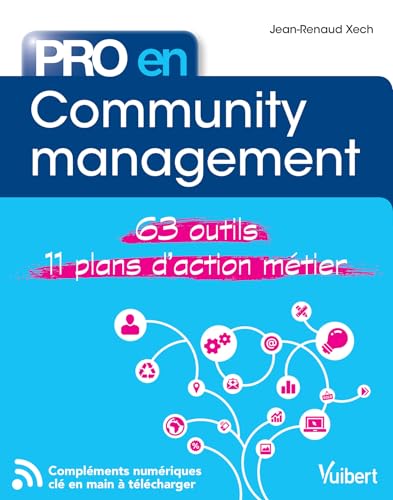 livre Pro en... Community management: 63 outils - 11 plans d'action métier