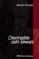Conversation entre hommes 289074650X Book Cover