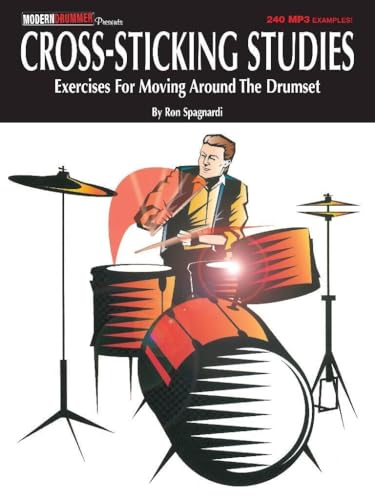 Cross-Sticking Studies: Exercises for Moving Around the Drumset
