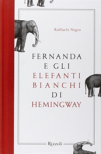 Fernanda e gli elefanti bianchi di Hemingway