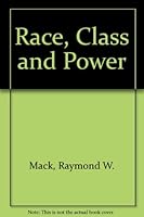 Race, Class, and Power 0442233612 Book Cover