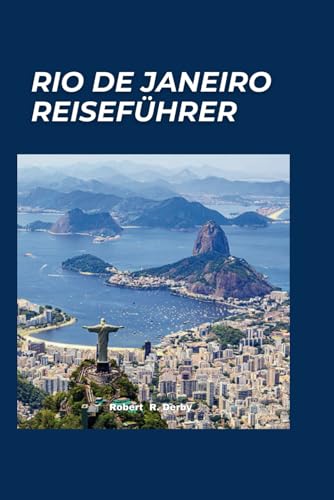 Rio de Janeiro Reiseführer 2024: 