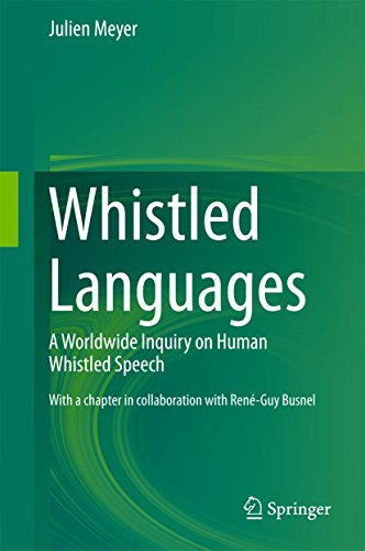 Whistled Languages human speech inquiry book for linguistics research