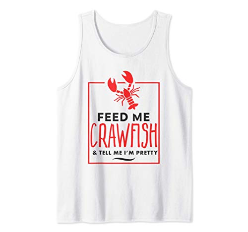 Feed Me Crawfish I'm Pretty - Divertente Mardi Gras Gamberi Canotta