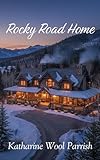 Rocky Road Home