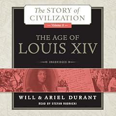 The Age of Louis XIV Audiolibro Por Will Durant, Ariel Durant arte de portada