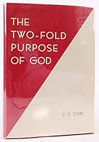 The Two-fold Purpose of God B00072C068 Book Cover