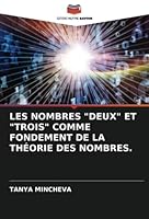 Les Nombres Deux Et Trois Comme Fondement de la Théorie Des Nombres. 6205625342 Book Cover