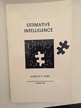 Paperback Estimative Intelligence (The Intelligence Profession, No 10) Book
