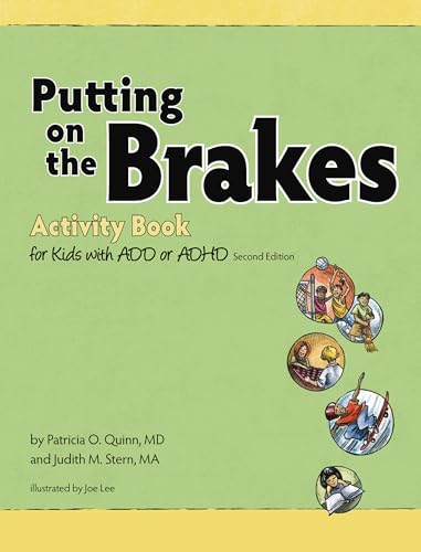 Putting on the Brakes Activity Book for Kids with ADD or ADHD