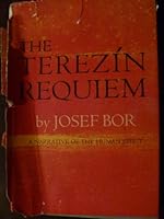 The Terezin Requiem - A Narrative of the Human Spirit B0018ZPDM6 Book Cover
