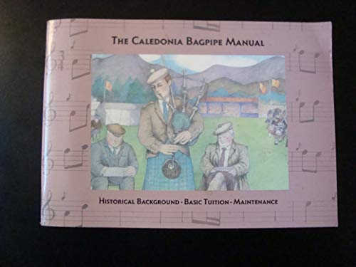 Caledonia Bagpipe Manual