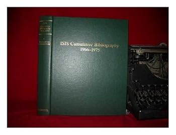 Hardcover Isis cumulative bibliography 1966-1975: A bibliography of the history of science formed from Isis critical bibliographies 91-100 indexing literature published from 1965 through 1974 Book