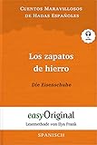 Los zapatos de hierro / Die Eisenschuhe (mit Audio): Lesemethode von Ilya Frank - Ungekürzter Originaltext - Spanisch durch Spaß am Lesen lernen, auffrischen und perfektionieren (Spanish Edition)