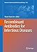 Produktbild Recombinant Antibodies for Infectious Diseases (Advances in Experimental Medicine and Biology, 1053, Band 1234)