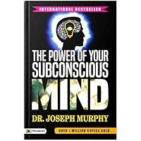 The Power of Your Subconscious Mind by Joseph Murphy [Complete Original Edition] Unlock Hidden Mind Power to Attract Success, Health, Wealth & Happiness | Aapke Avchetan Mann Ki Shakti